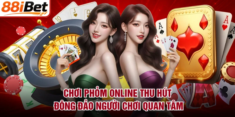 Chơi Phỏm online thu hút đông đảo người chơi quan tâm